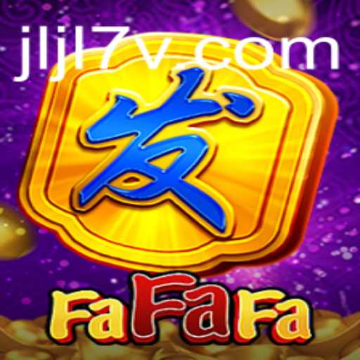 Discover the Thrills of FaFaFa: A Vibrant Game Adventure