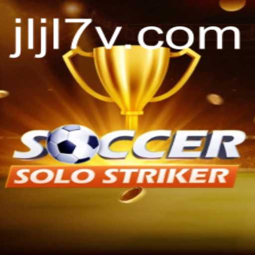 Discover the World of SoccerSoloStriker: A Thrilling Journey Through Modern Soccer