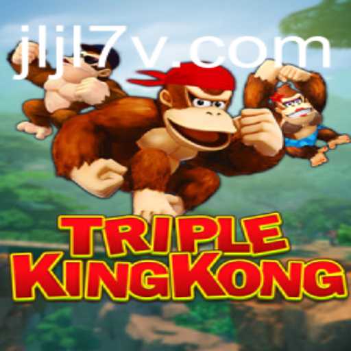 TripleKingKong Game: A New Era of Interactive Gaming
